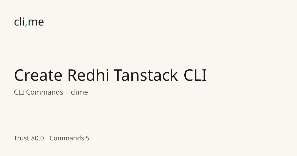 Create Redhi Tanstack CLI Commands | clime