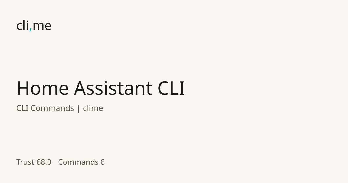 Home Assistant CLI Commands | clime